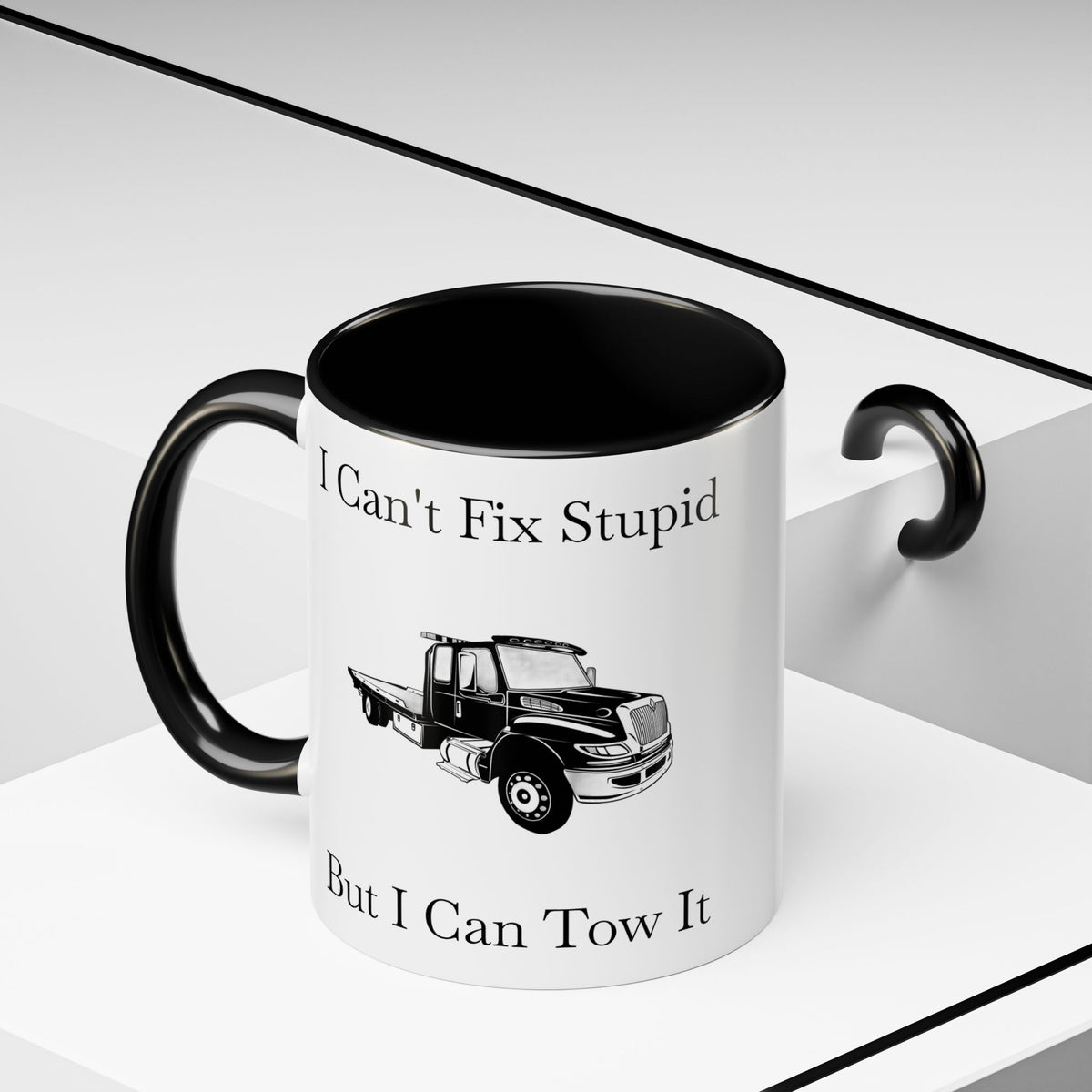 I Can't Fix Stupid Flatbed Tow Truck 2-Tone Coffee Mug