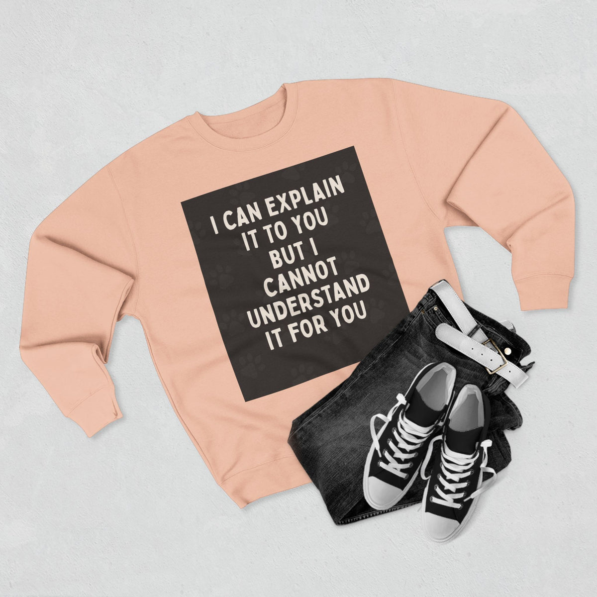 I Cannot Understand It For You Unisex Crewneck Sweatshirt