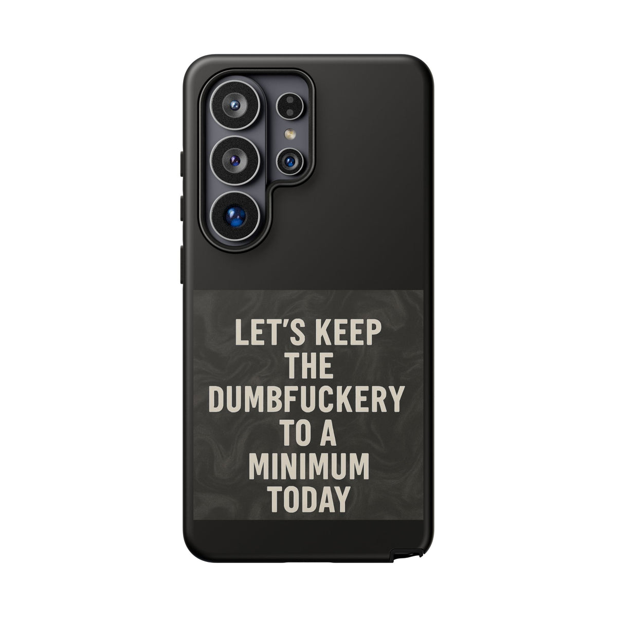 Dumbfuckery Samsung Case