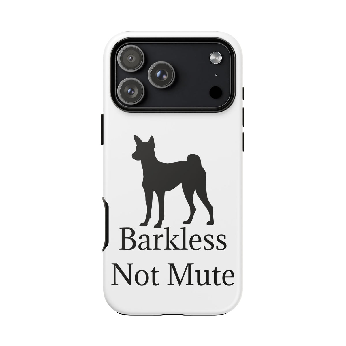 Barkless Not Mute iPhone Case