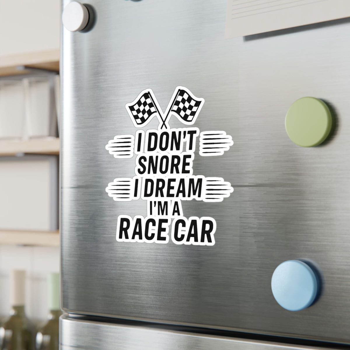 I Don't Snore Vinyl Decal