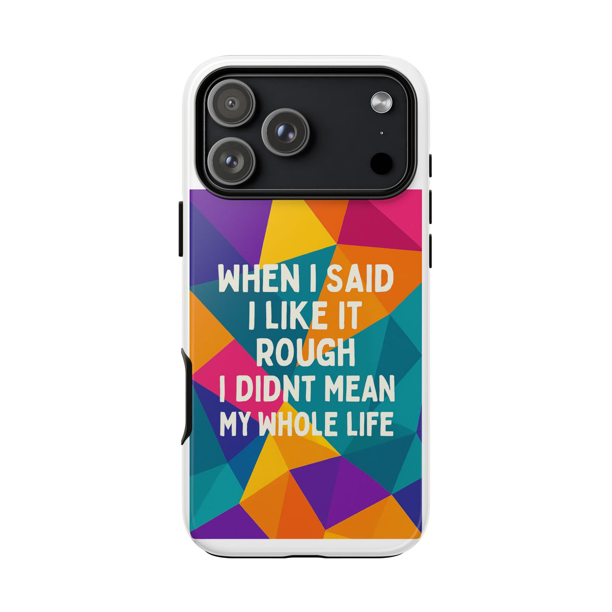 Like It Rough iPhone Case