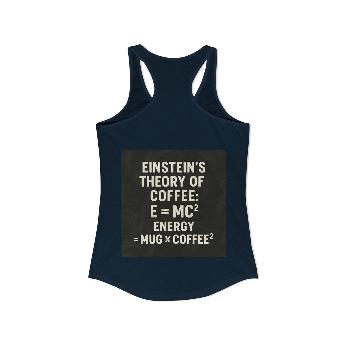 Einstein's Theory Of Coffee Women's Racerback Tank