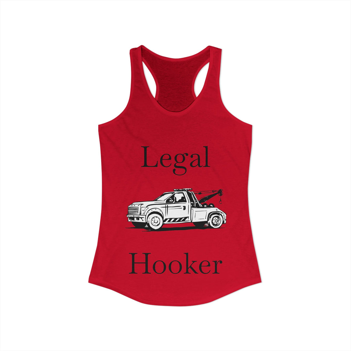 Legal H**ker Wheel Lift Tow Truck Women's Racerback Tank