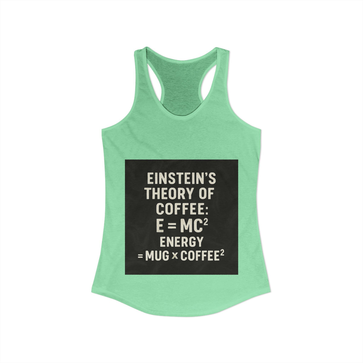 Einstein's Theory Of Coffee Women's Racerback Tank