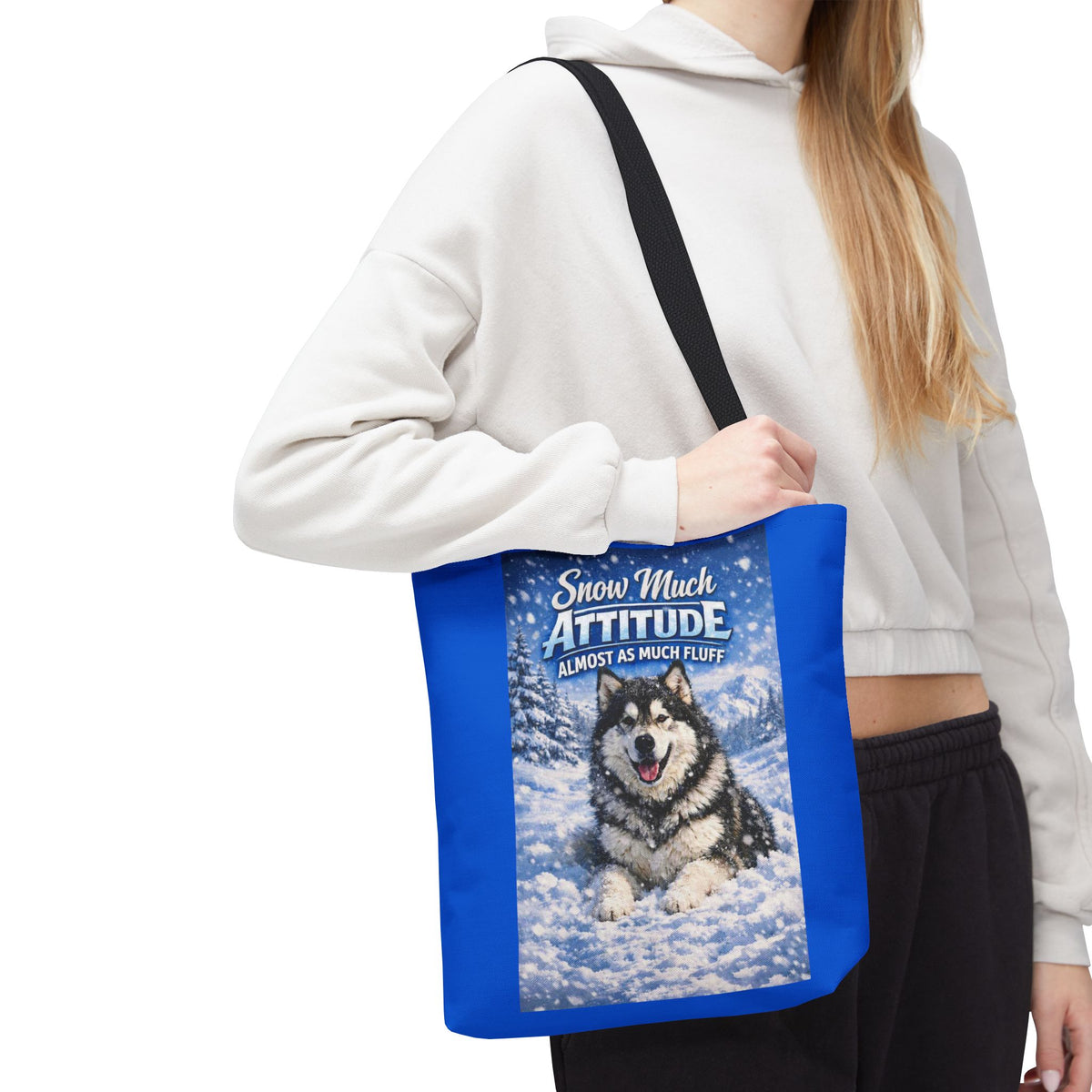 Snow Much Attitude Tote Bag