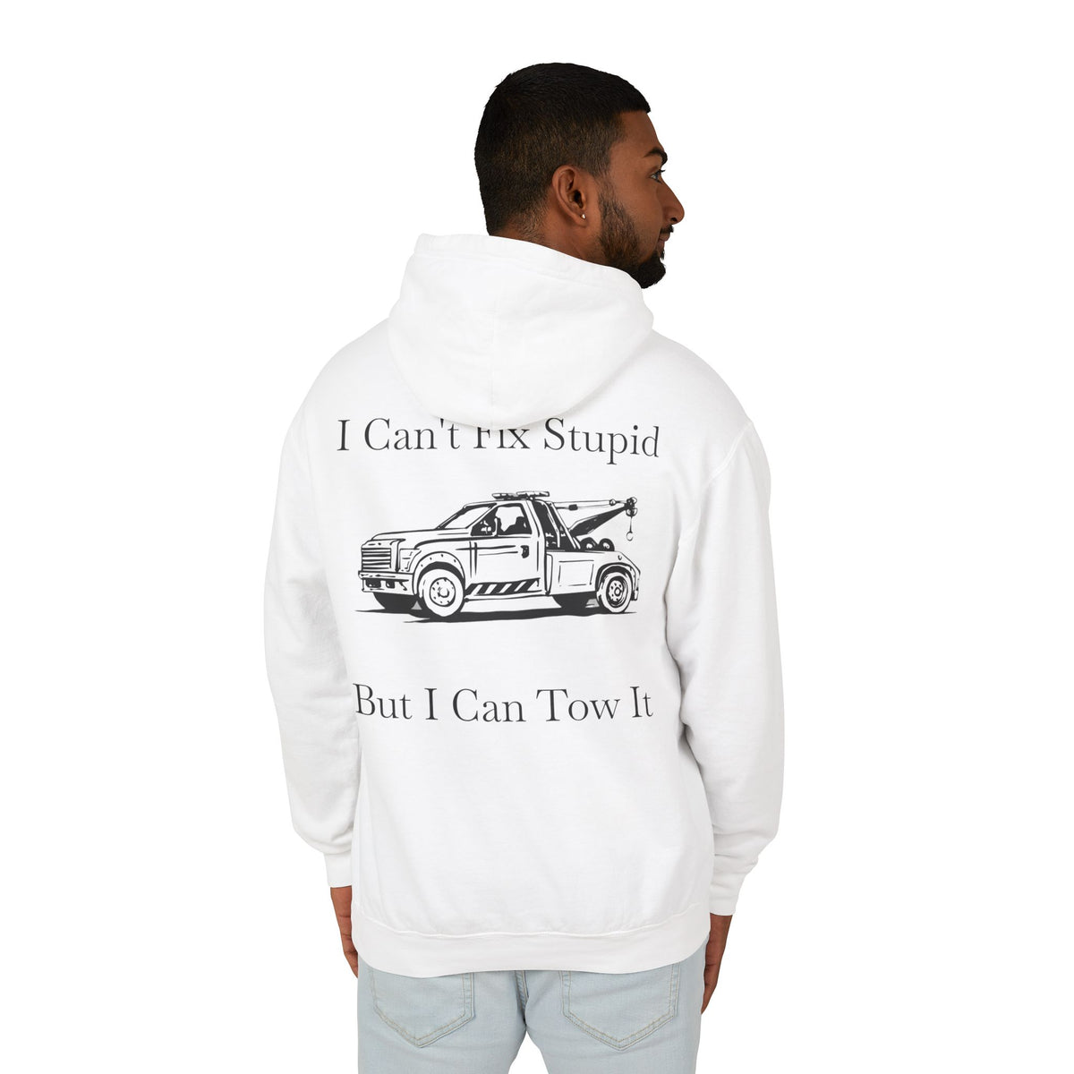 I Can't Fix Stupid Wheel Lift Tow Truck Unisex Lightweight Hoodie