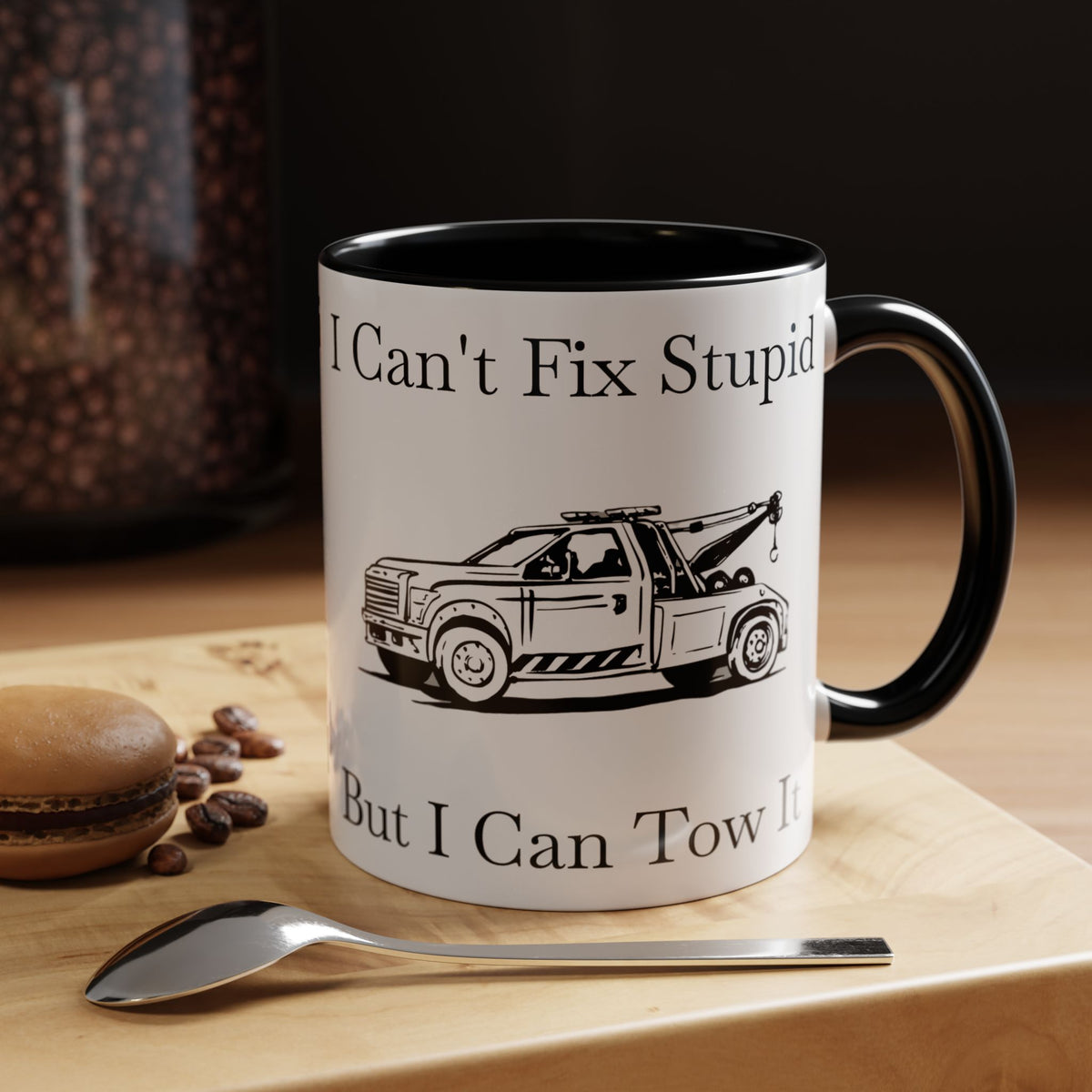 I Can't Fix Stupid Wheel Lift Tow Truck 2-Tone Coffee Mug