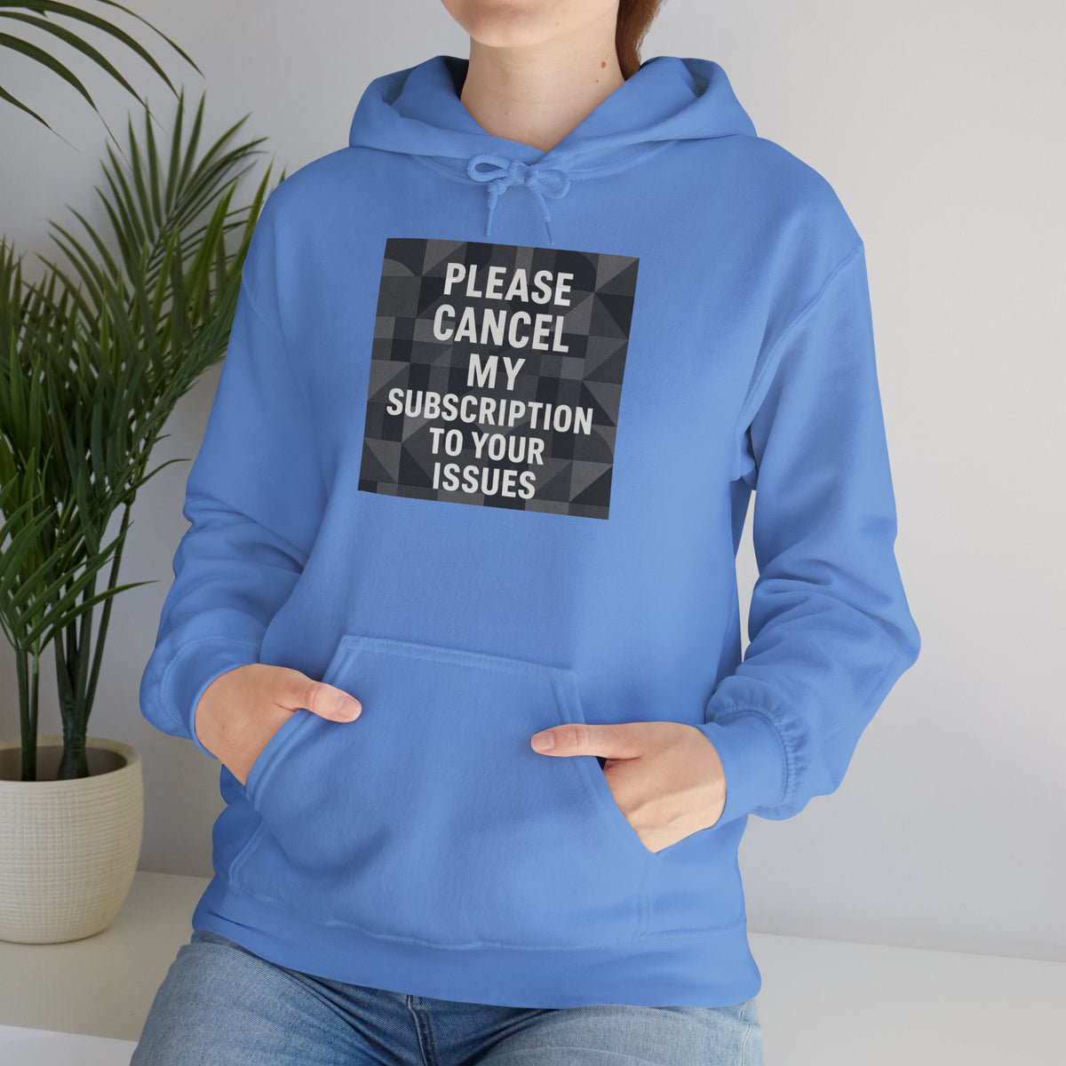 Cancel My Subscription Unisex Hoodie