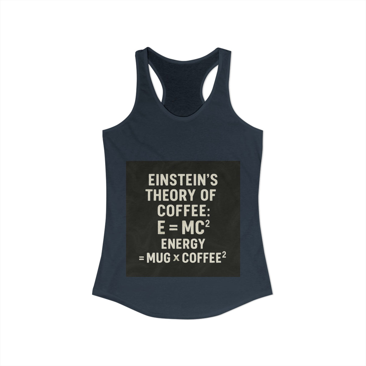 Einstein's Theory Of Coffee Women's Racerback Tank