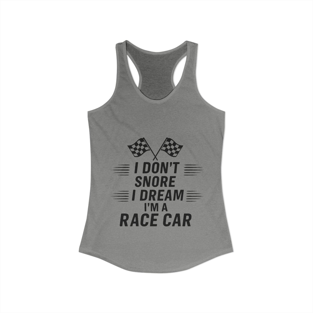 I Don't Snore Women's Racerback Tank