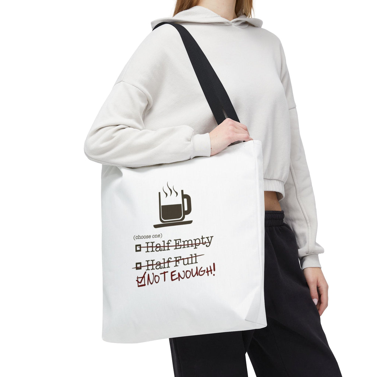 Not Enough Tote Bag