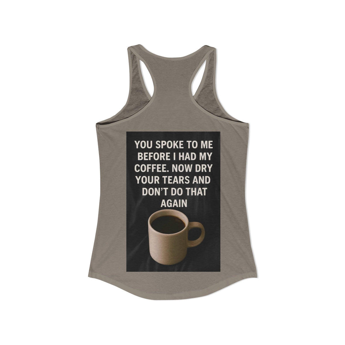 Dry Your Tears Women's Racerback Tank