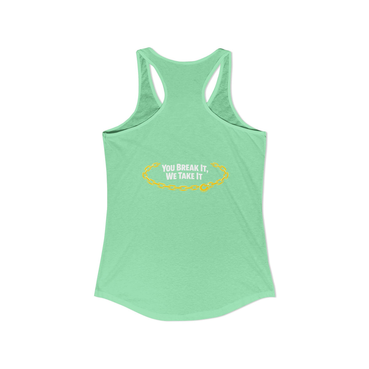 You Break It Women's Racerback Tank