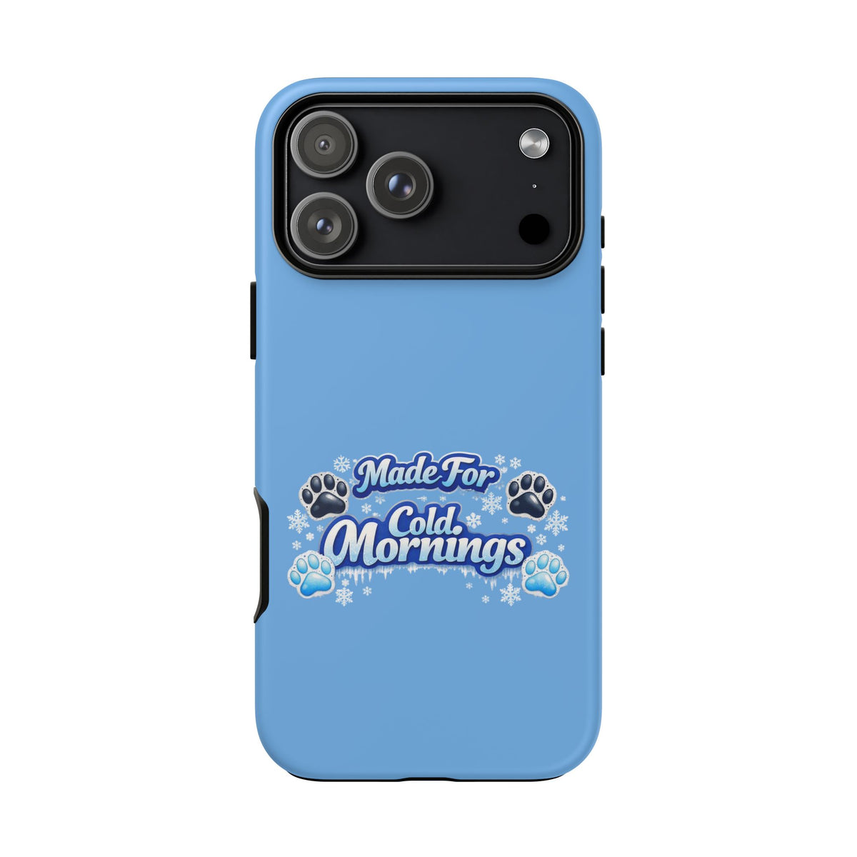 Made For Cold Mornings iPhone Case