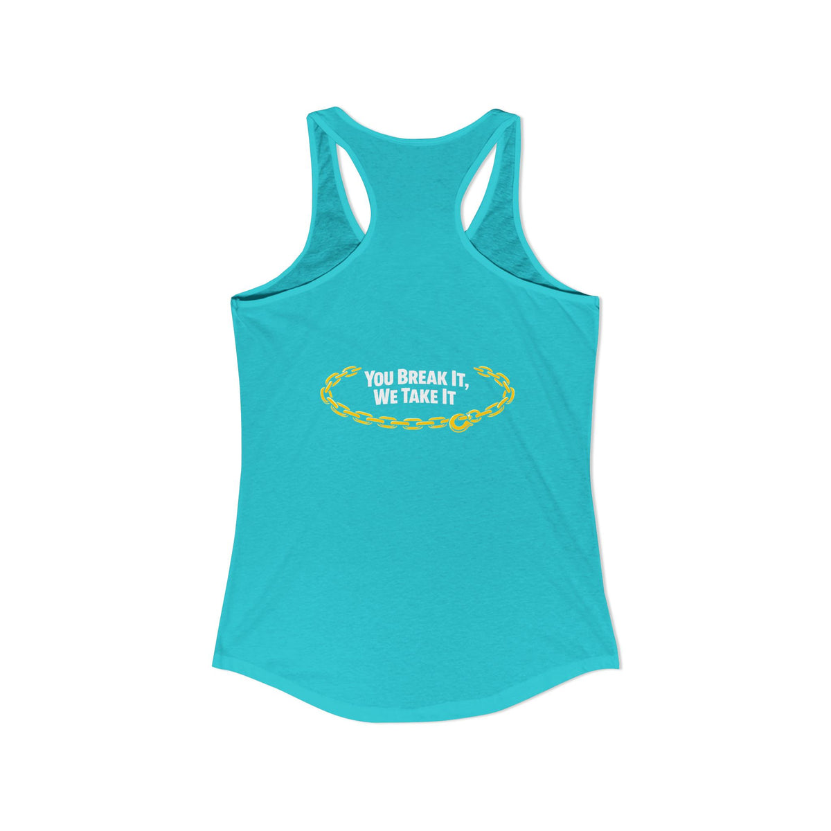 You Break It Women's Racerback Tank