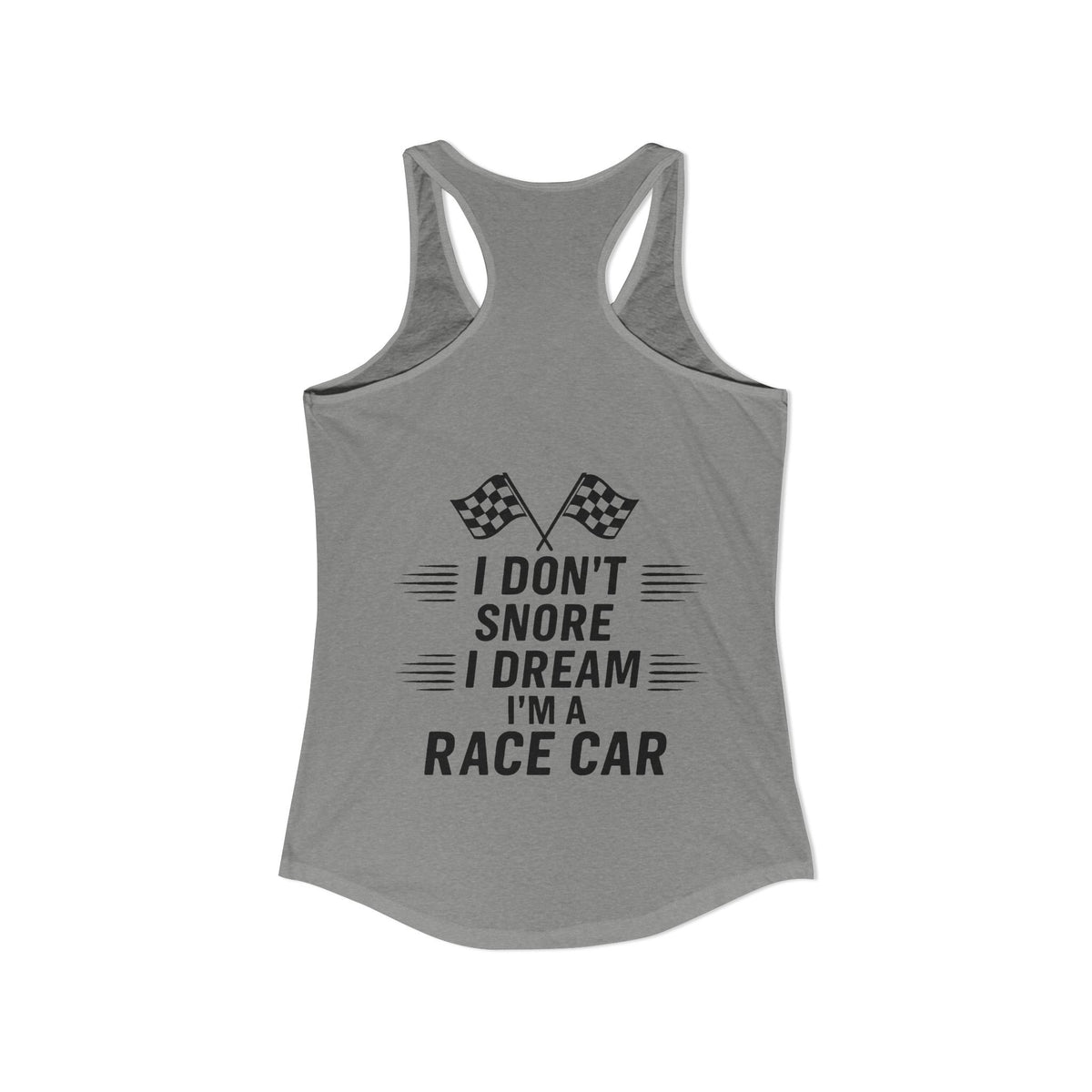 I Don't Snore Women's Racerback Tank