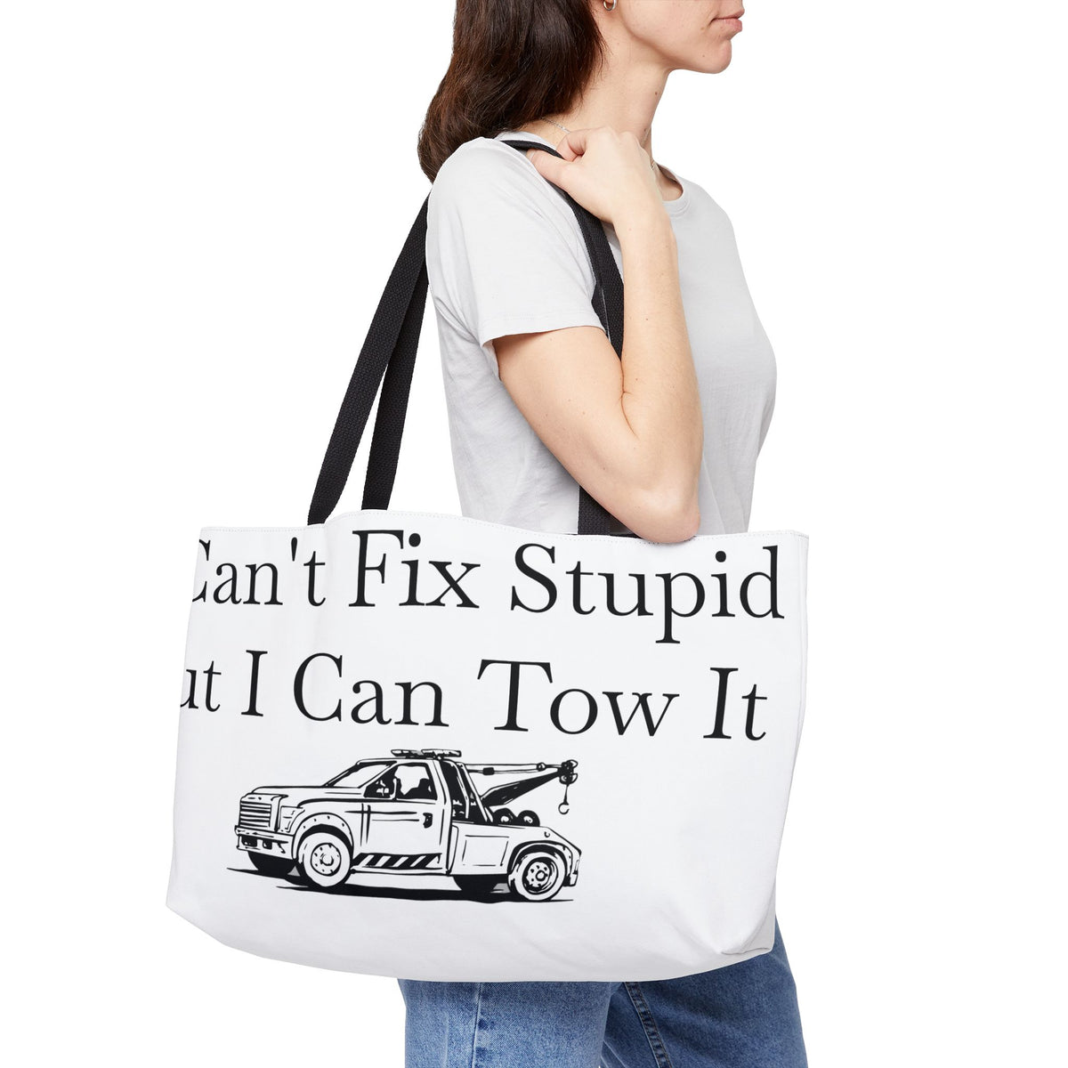 I Can't Fix Stupid Wheel Lift Tow Truck Weekender Tote Bag