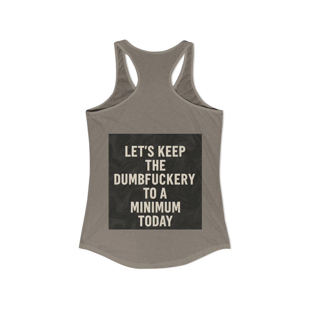 Dumbfuckery Women's Racerback Tank