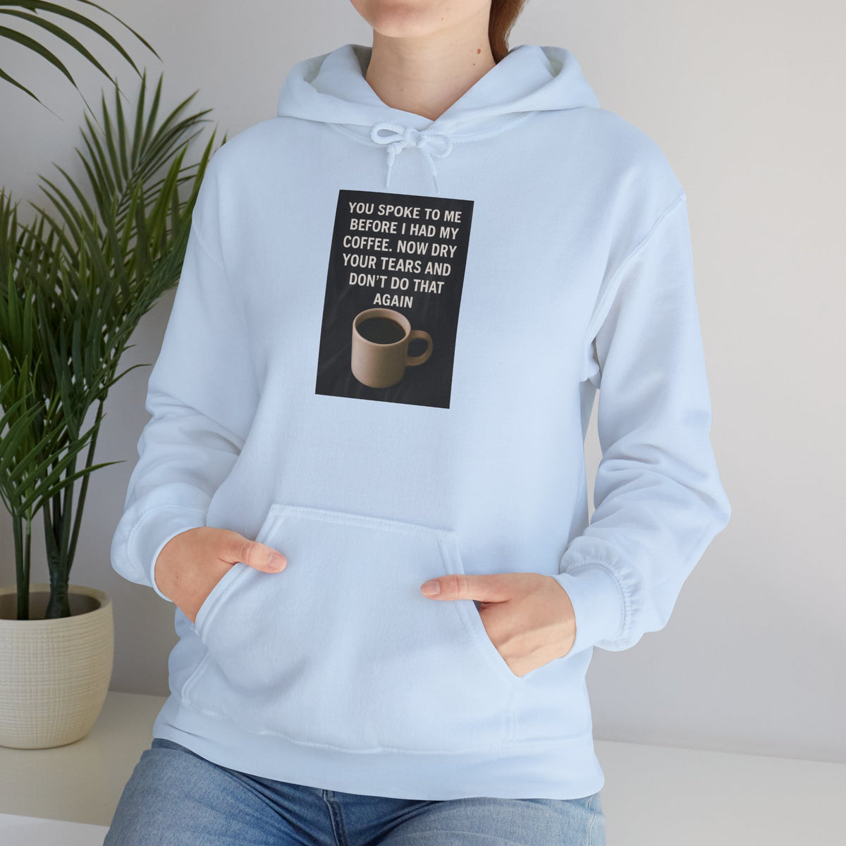 Dry Your Tears Unisex Hoodie