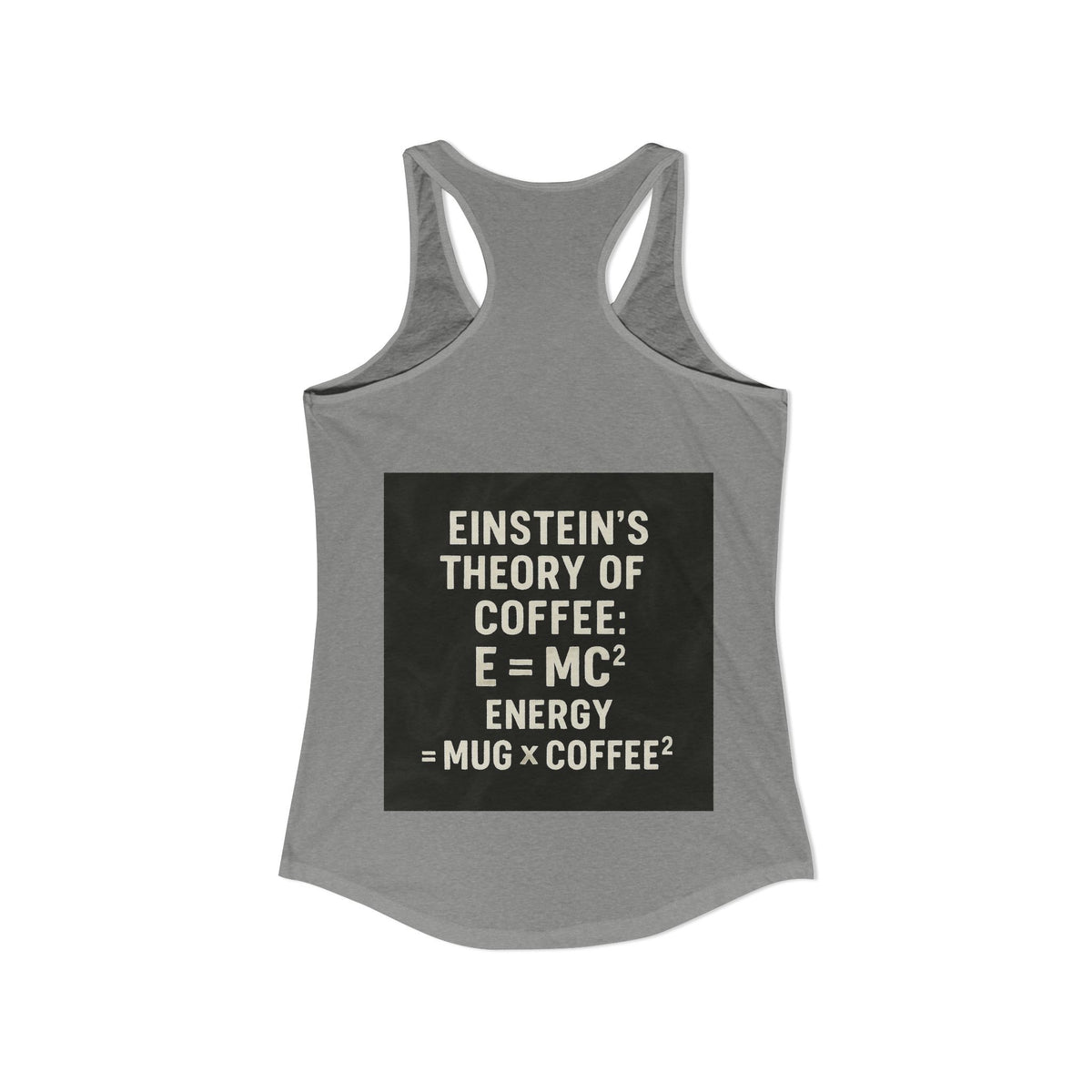 Einstein's Theory Of Coffee Women's Racerback Tank