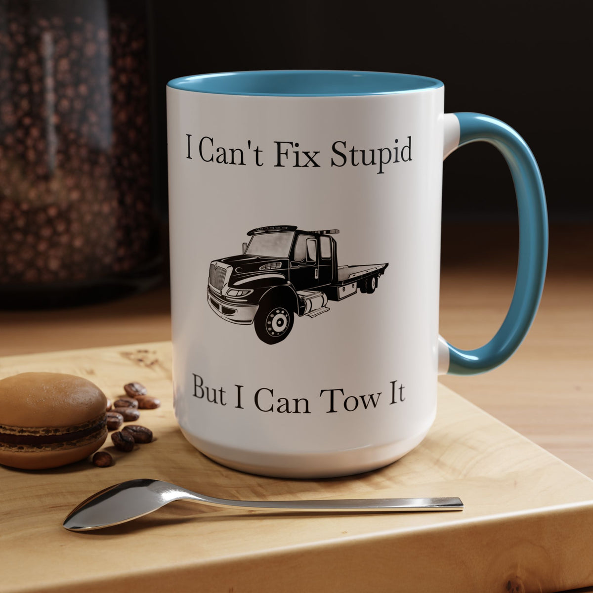 I Can't Fix Stupid Flatbed Tow Truck 2-Tone Coffee Mug