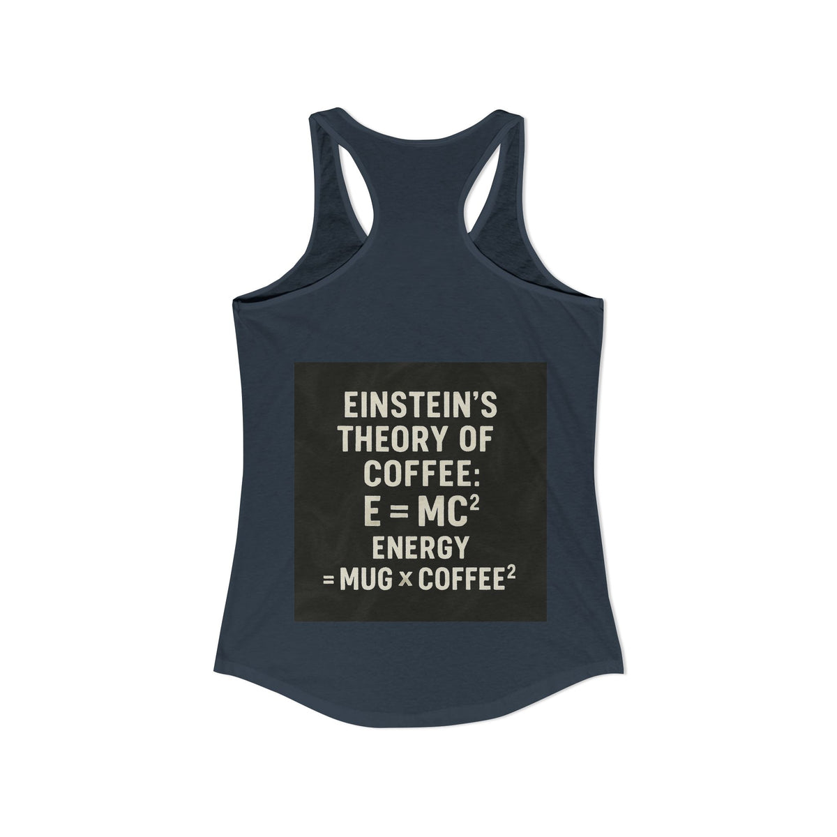 Einstein's Theory Of Coffee Women's Racerback Tank