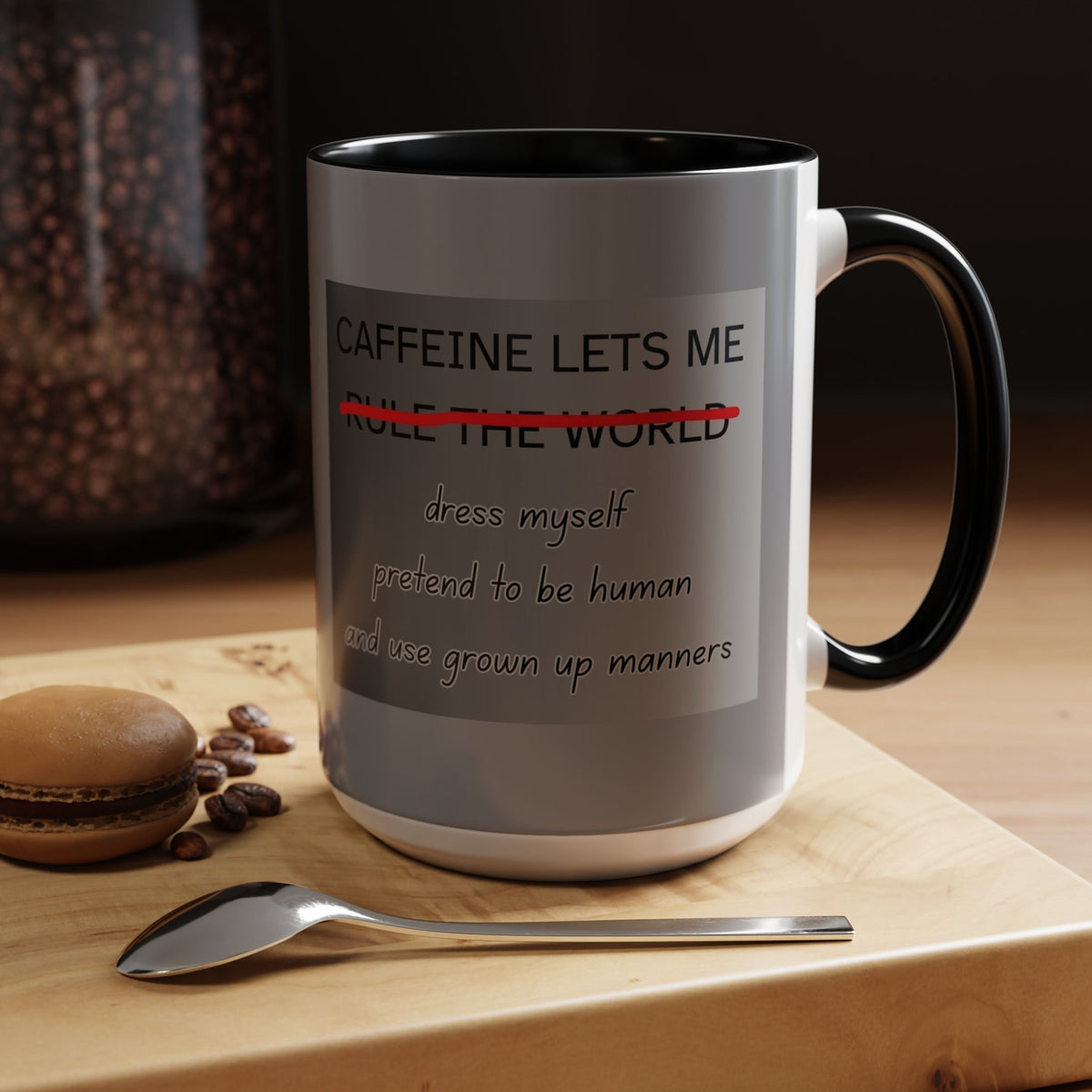 Caffeine Lets Me 2-Tone Coffee Mug