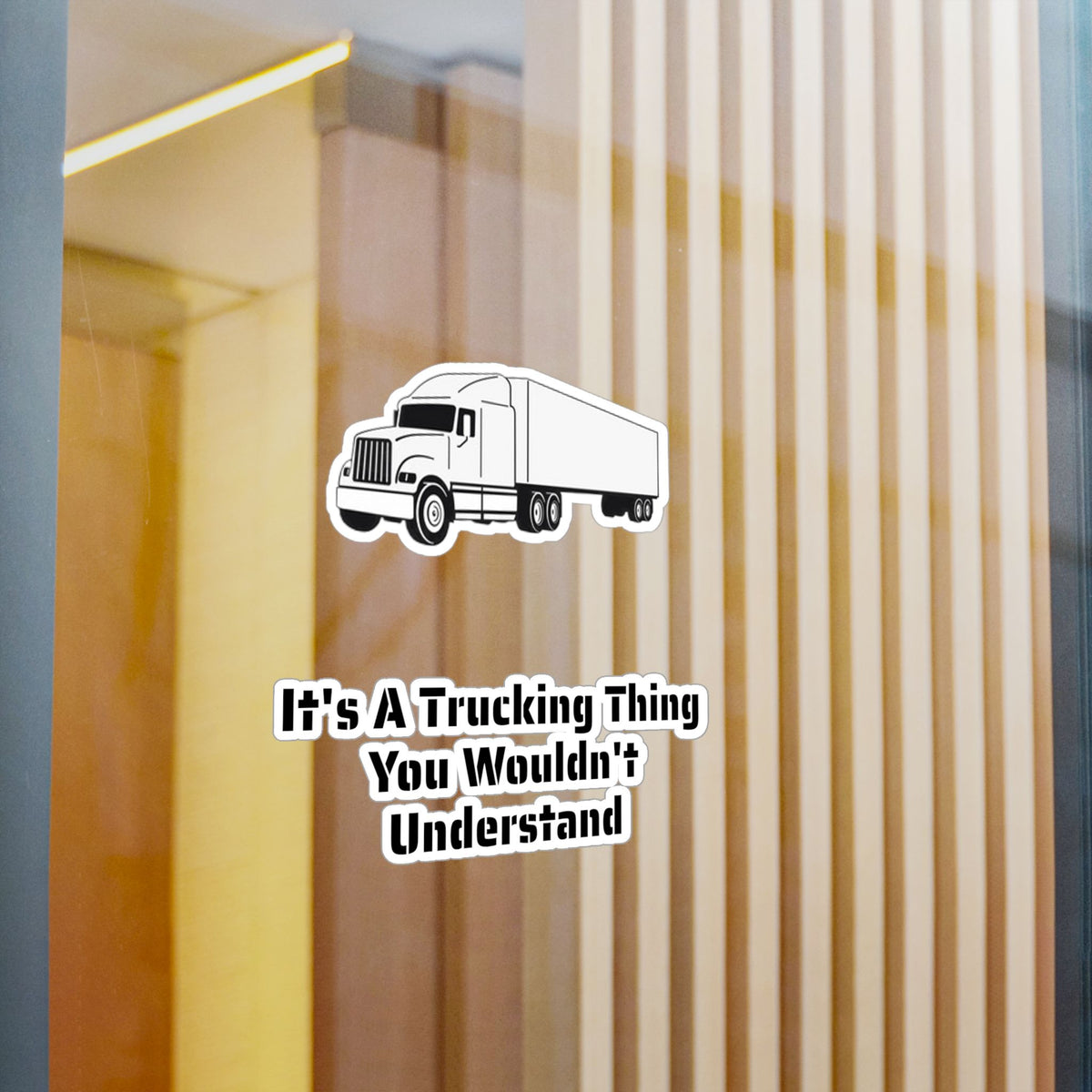 Trucking Thing Vinyl Decal