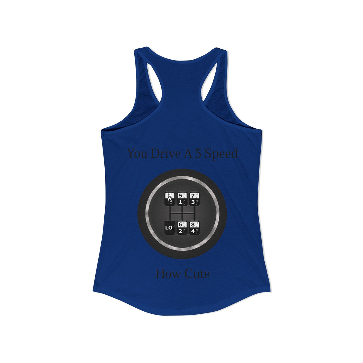 5 Speed How Cute Women's Racerback Tank