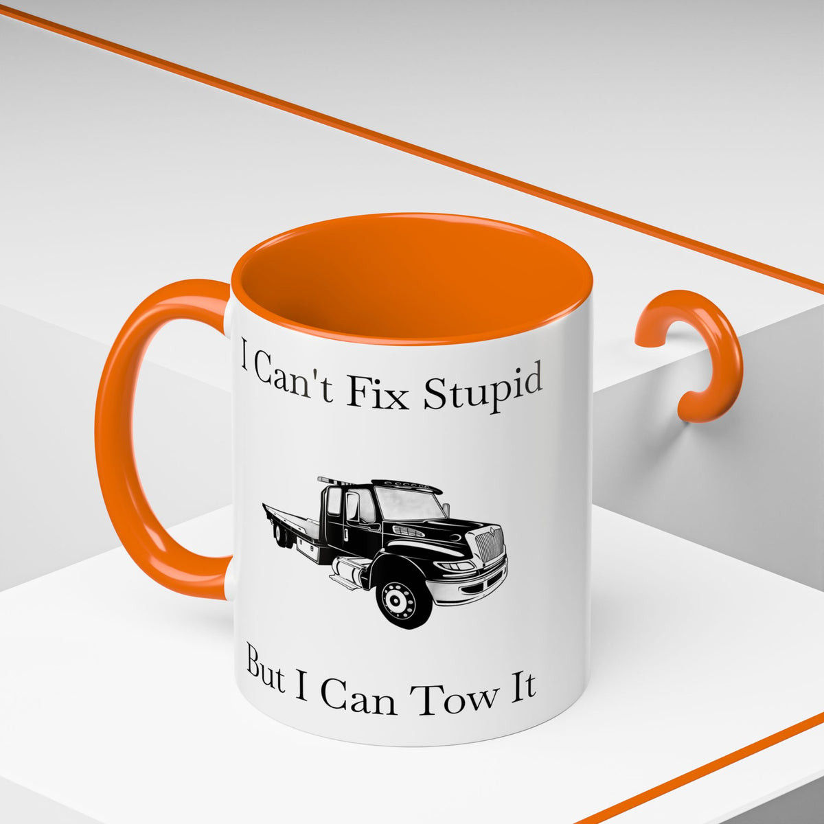 I Can't Fix Stupid Flatbed Tow Truck 2-Tone Coffee Mug