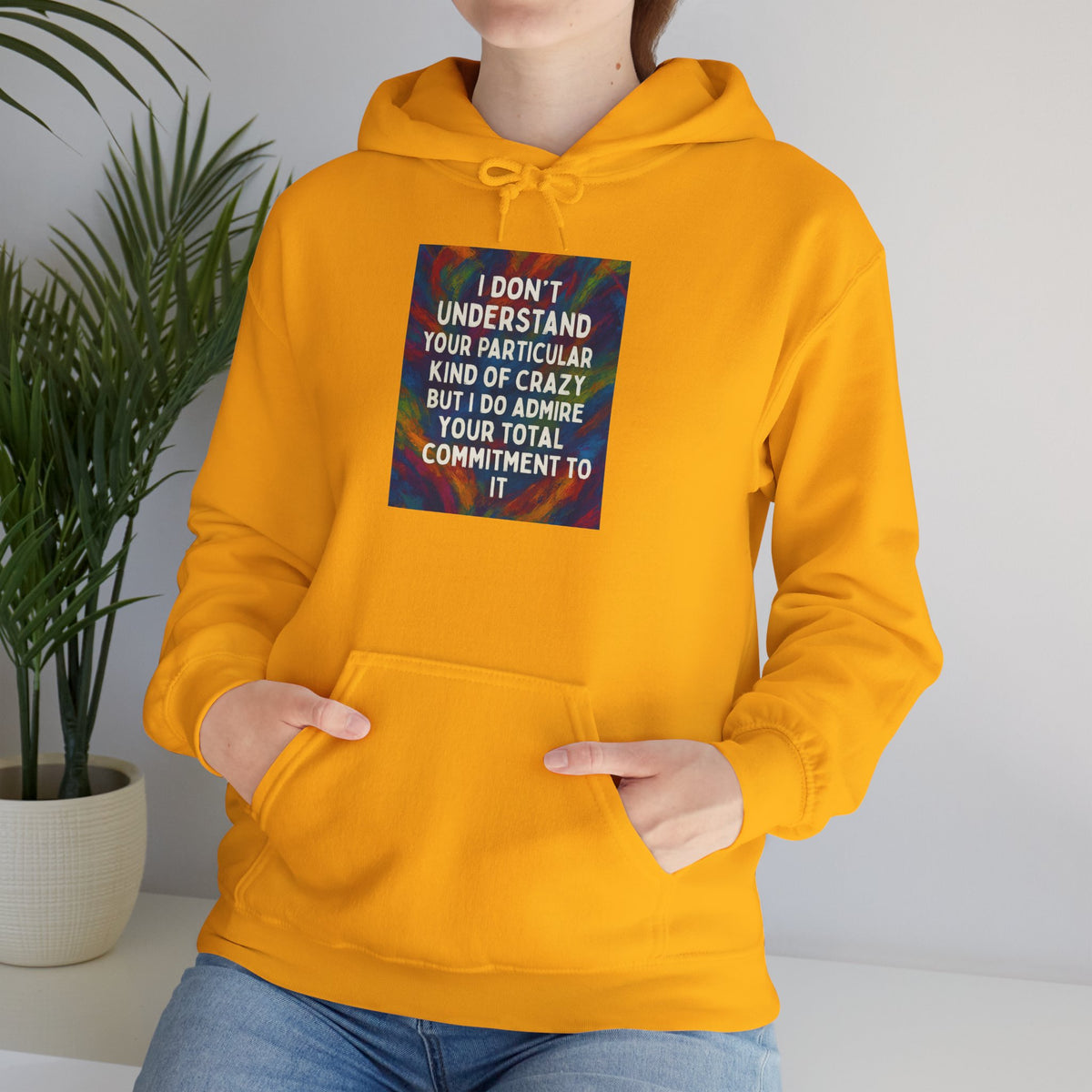 Kind Of Crazy Unisex Hoodie