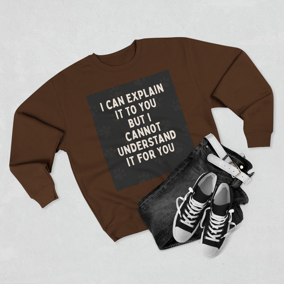 I Cannot Understand It For You Unisex Crewneck Sweatshirt