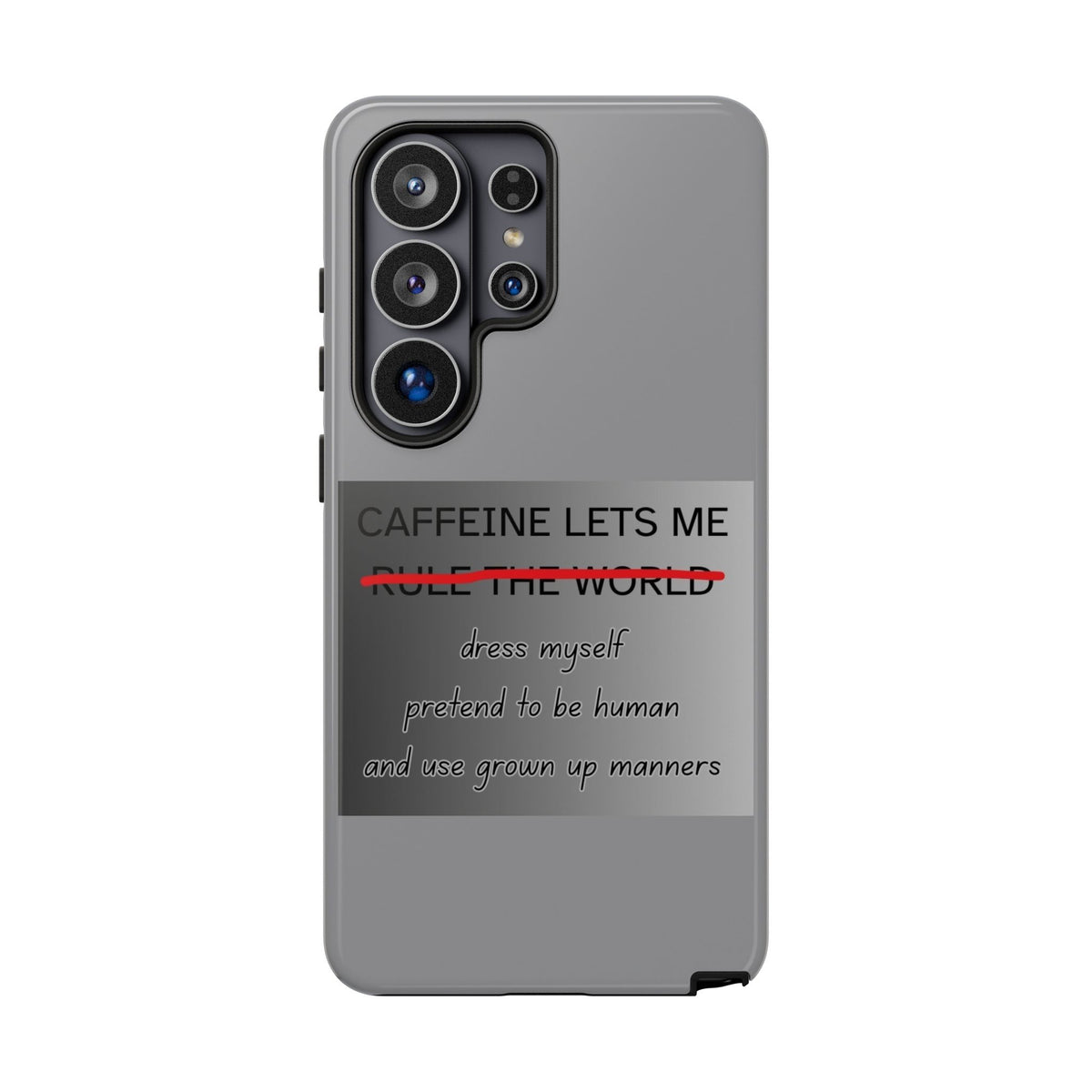 Caffeine Lets Me Samsung Case