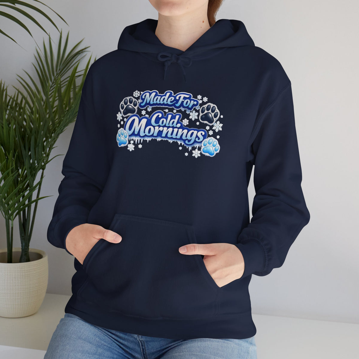 Made For Cold Mornings Unisex Hoodie
