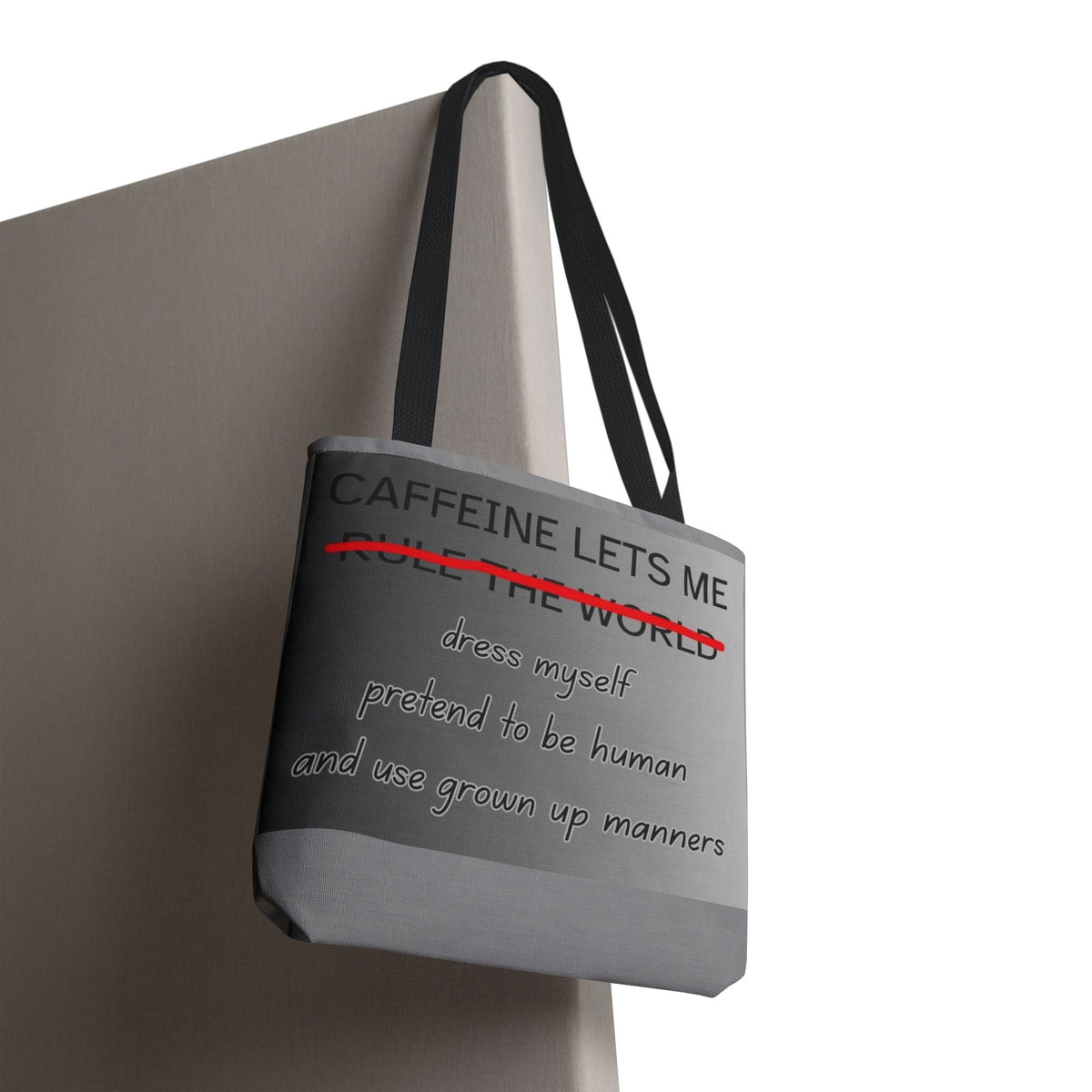 Caffeine Lets Me Tote Bag