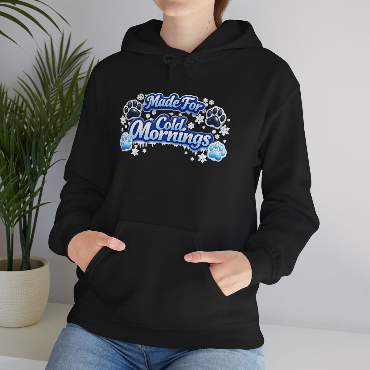 Made For Cold Mornings Unisex Hoodie