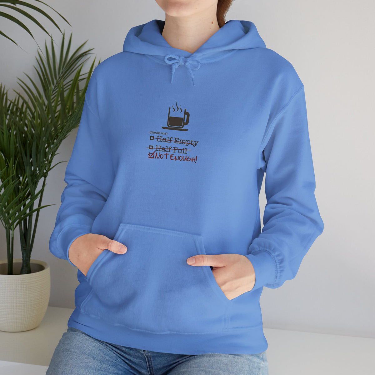 Not Enough Unisex Hoodie