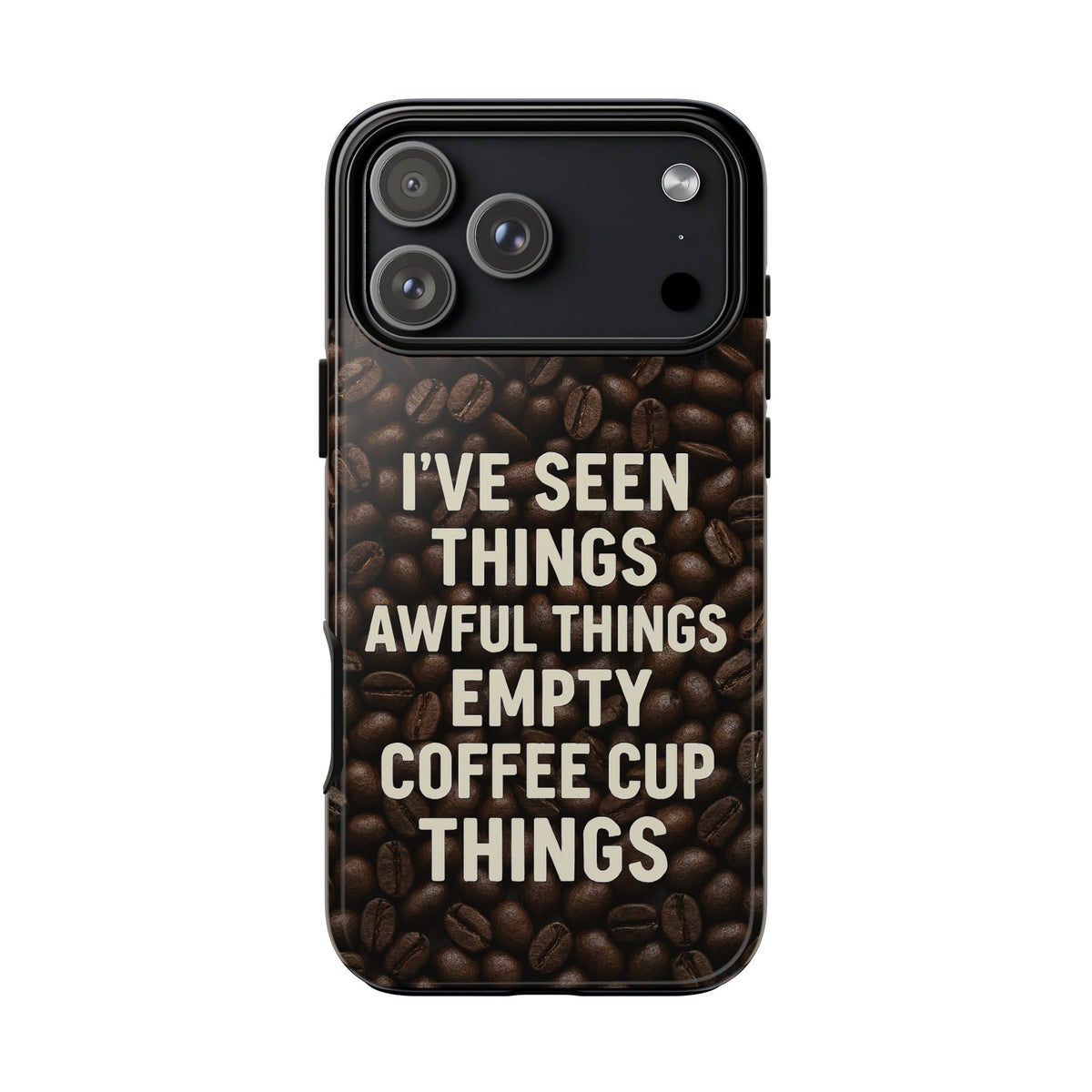 I've Seen Things iPhone Case