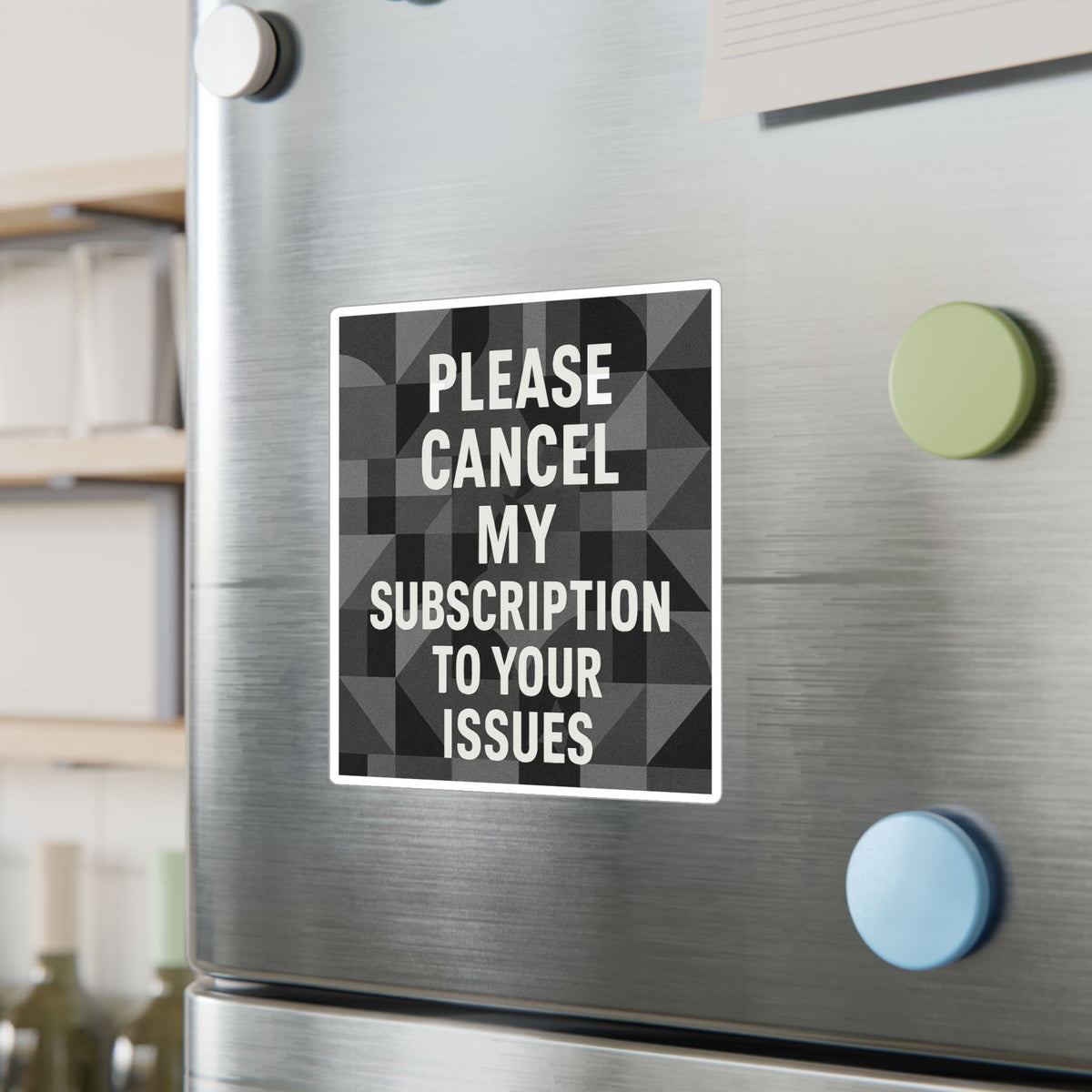 Cancel My Subscirption Vinyl Decal