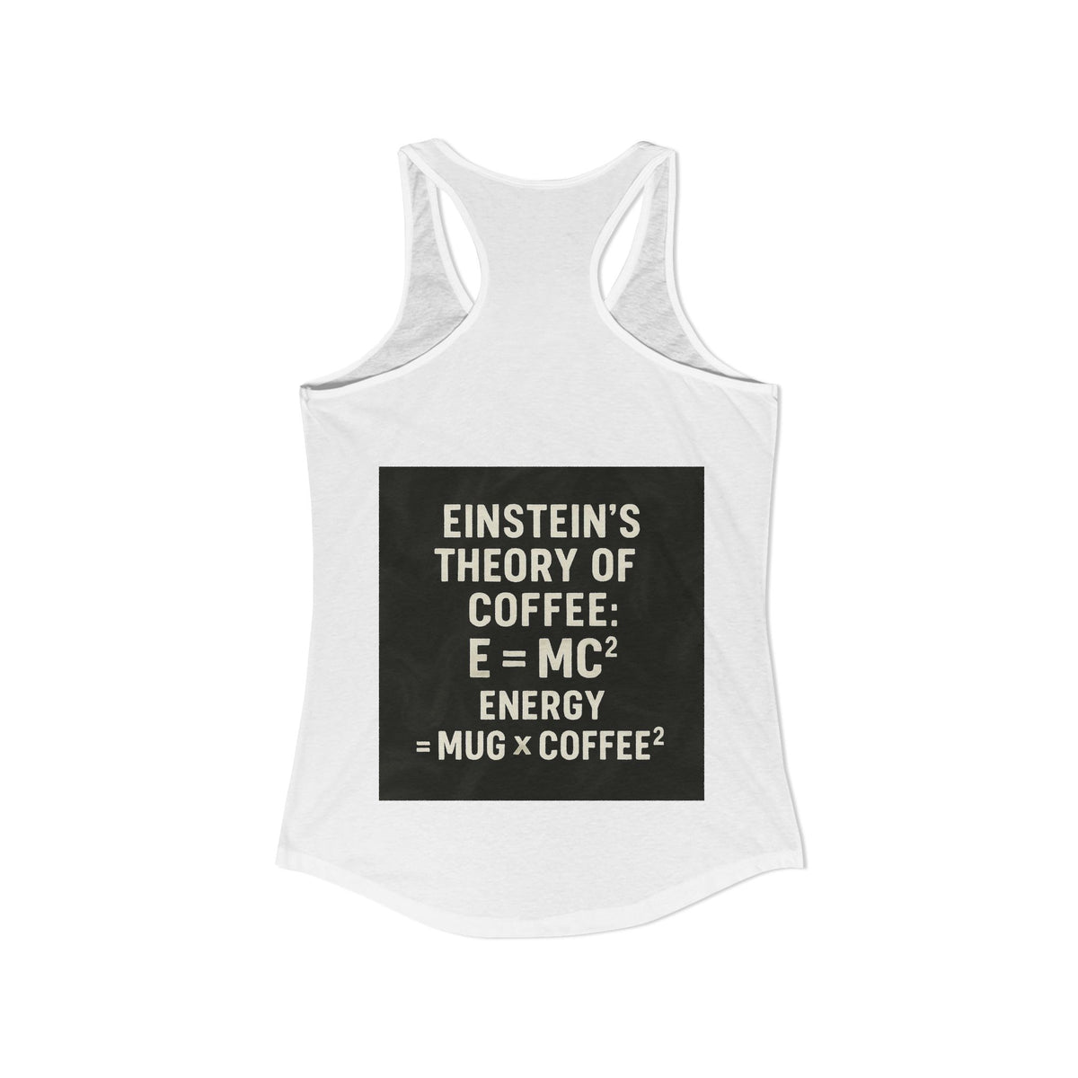 Einstein's Theory Of Coffee Women's Racerback Tank