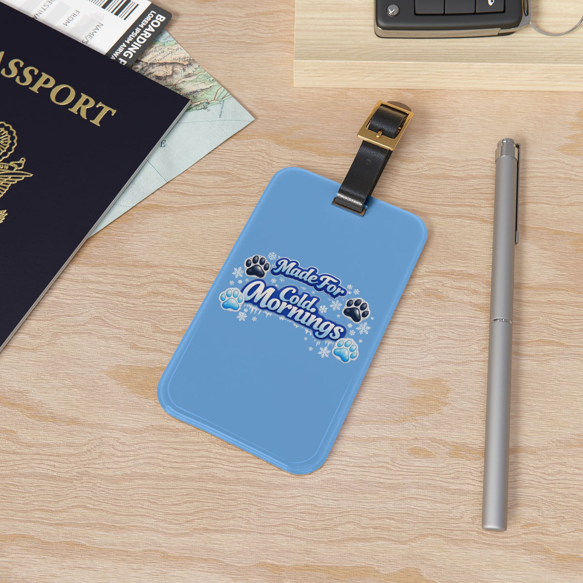 Made For Cold Mornings Leather Strap Luggage Tag