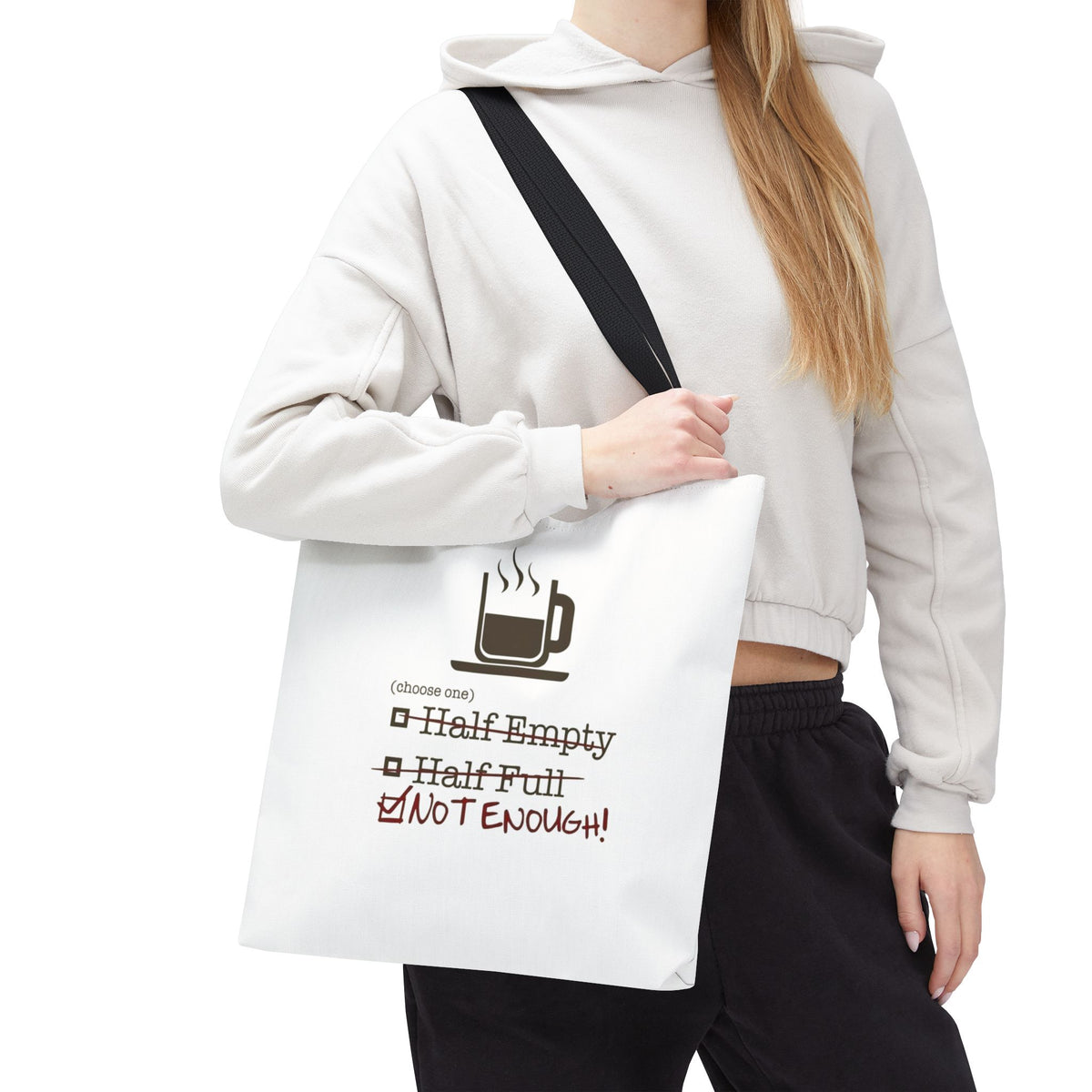 Not Enough Tote Bag