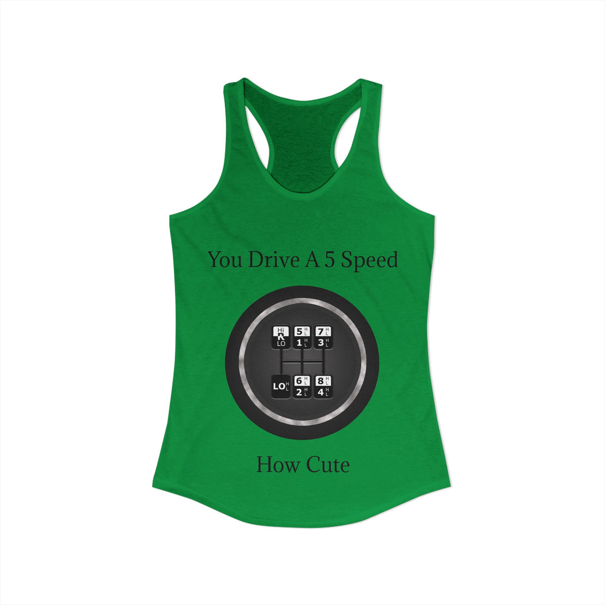 5 Speed How Cute Women's Racerback Tank