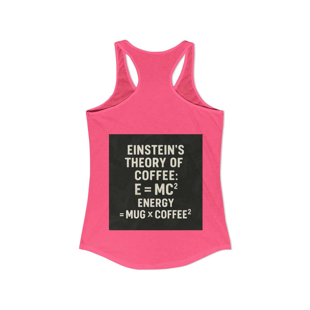 Einstein's Theory Of Coffee Women's Racerback Tank