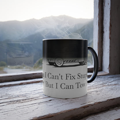 I Can't Fix Stupid Wheel Lift Tow Truck Color Changing Mug