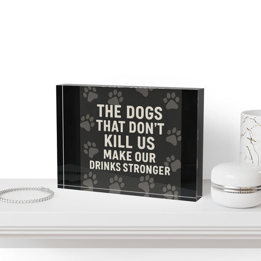 Drinks Stronger Acrylic Photo Block