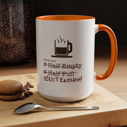 Not Enough 2-Tone Coffee Mug