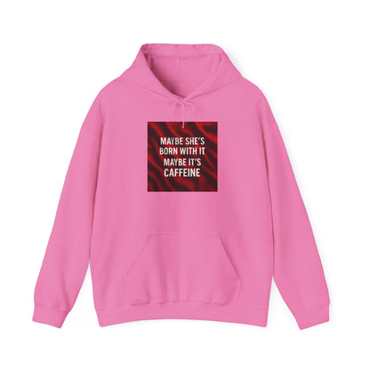 Born With It Unisex Hoodie