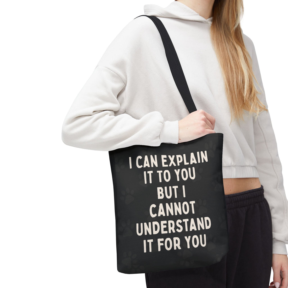 I Cannot Understand It For You Tote Bag